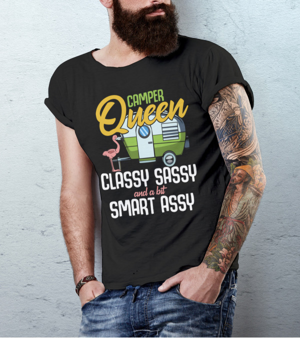 Camper Queen Flamingo Classy Sassy And A Bit Smart Assy T-Shirt