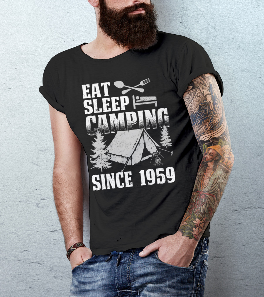 Eat Sleep Camping Tent And Pine Trees Since 1959 T-Shirt