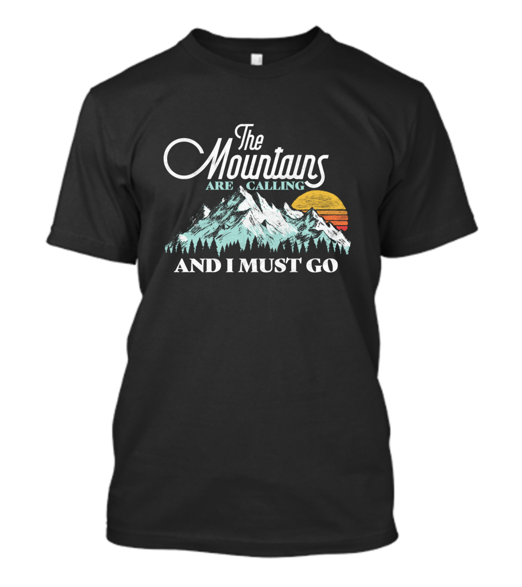 The Mountains Are Calling And I Must Go Vintage Sun And Peaks T-Shirt