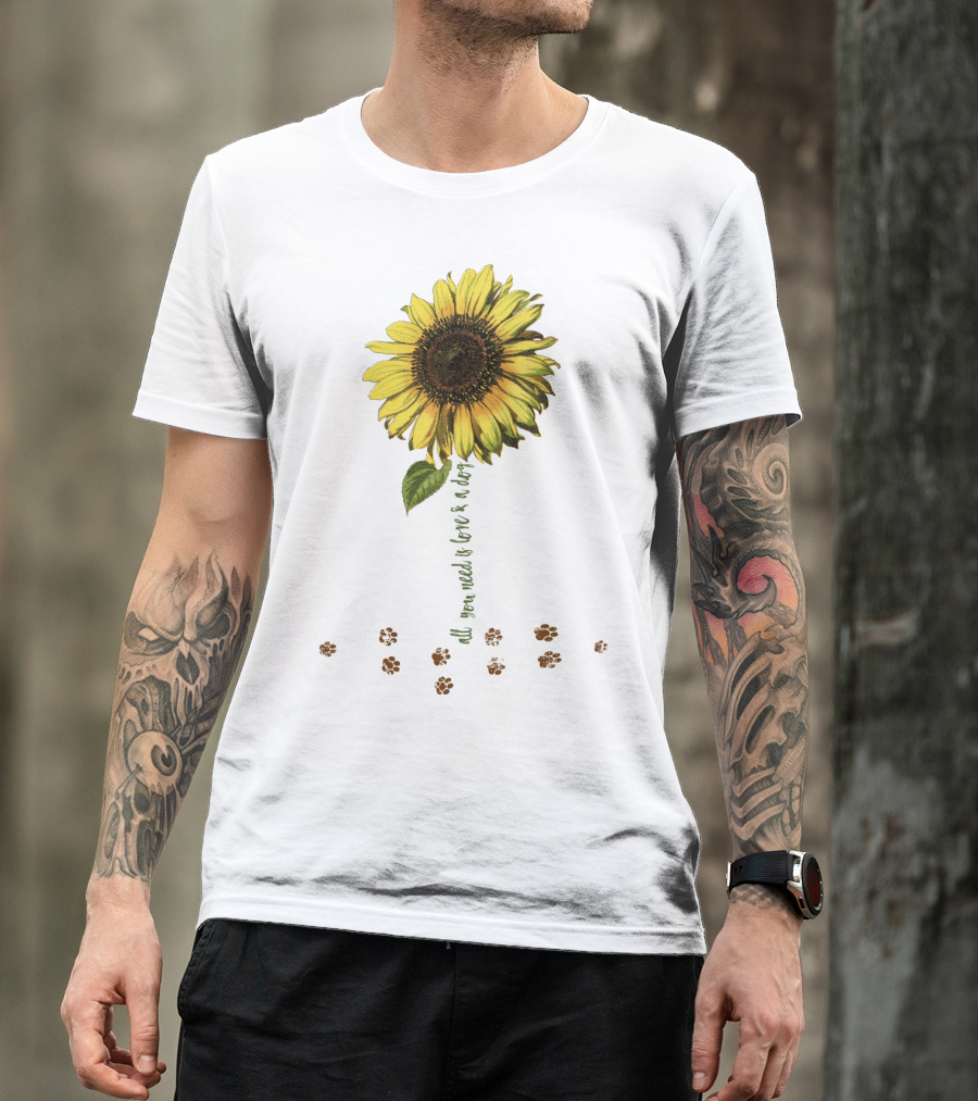 All You Need Is Love Dog Sunflower Paw Prints T-Shirt