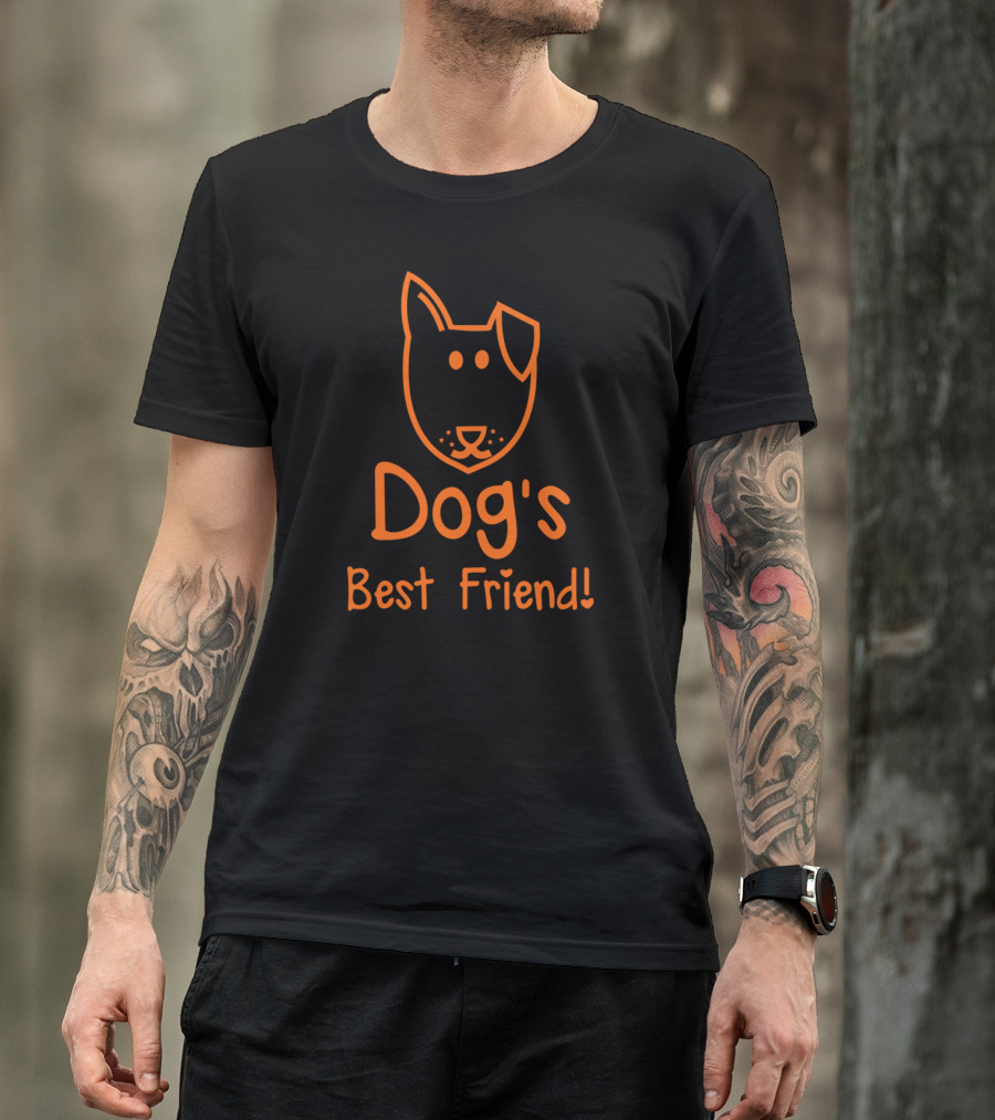 Dog's Best Friend Perfect For Pet Owner T-Shirt