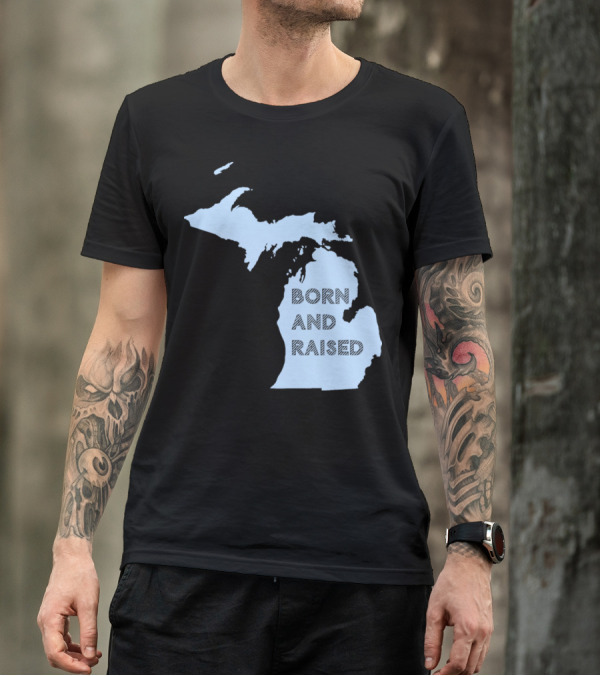 Michigan Born And Raised Map Shape T-Shirt