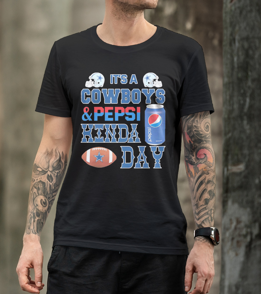 It's A Cowboys And Pepsi Kinda Day Football And Soda Can With Helmets T-Shirt
