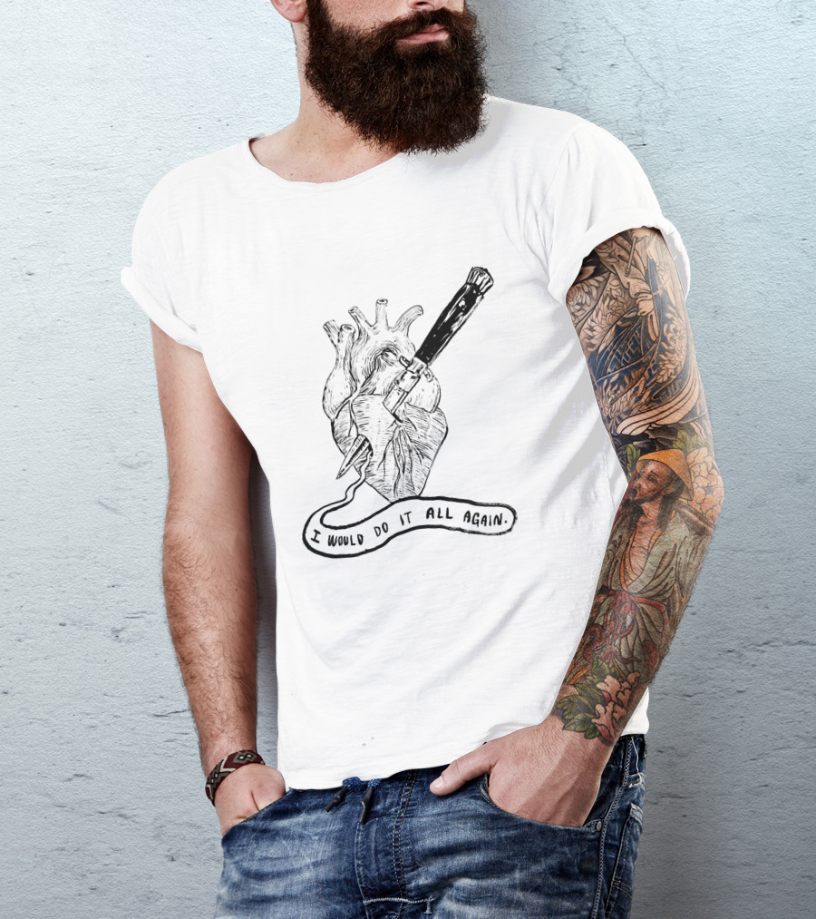 I Would Do It All Again Heart With Dagger 1004215 T-Shirt
