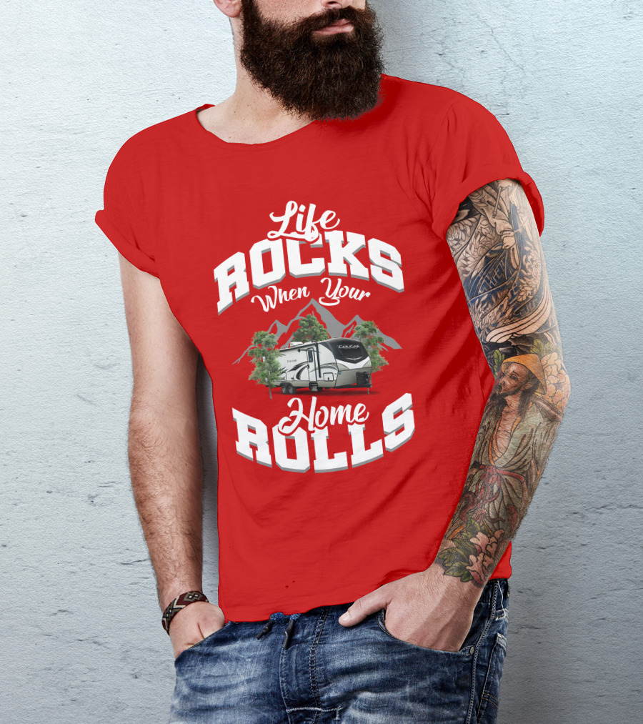 Life Rocks When Your Home Rolls Keystone RV Cougar 34 TSB T-Shirt