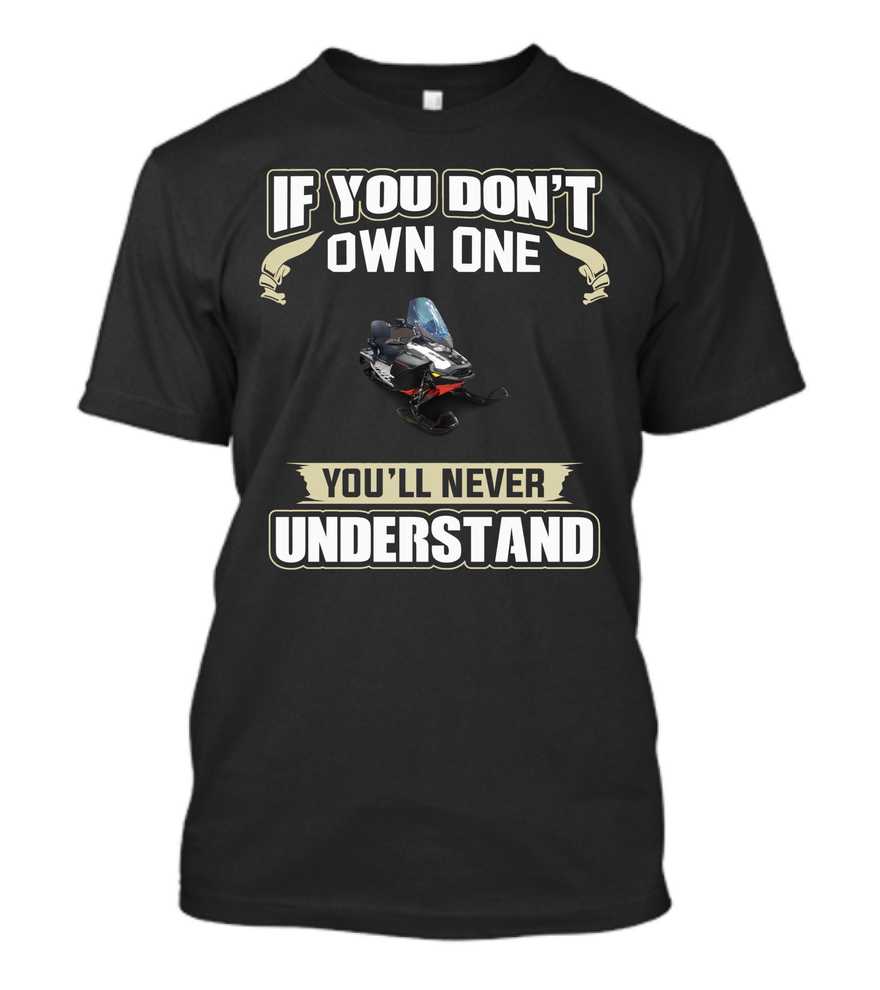 If You Don't Own One Ski-doo G4 600efi You'll Never Understand T-Shirt