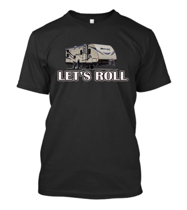 Let's Roll Keystone Bullet RV Camper T-Shirt