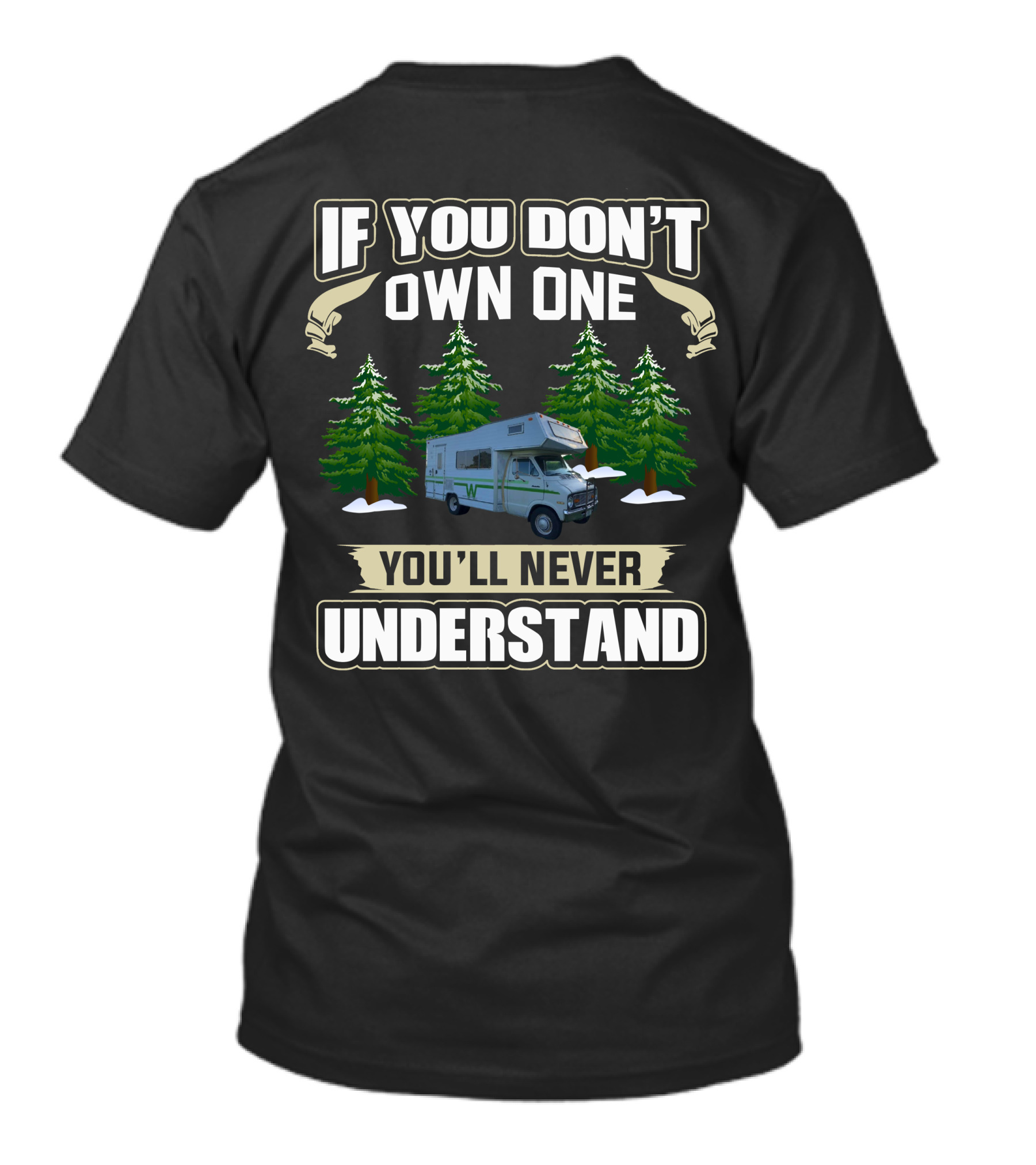 If You Don't Own One You'll Never Understand Vintage Class RV T-Shirt