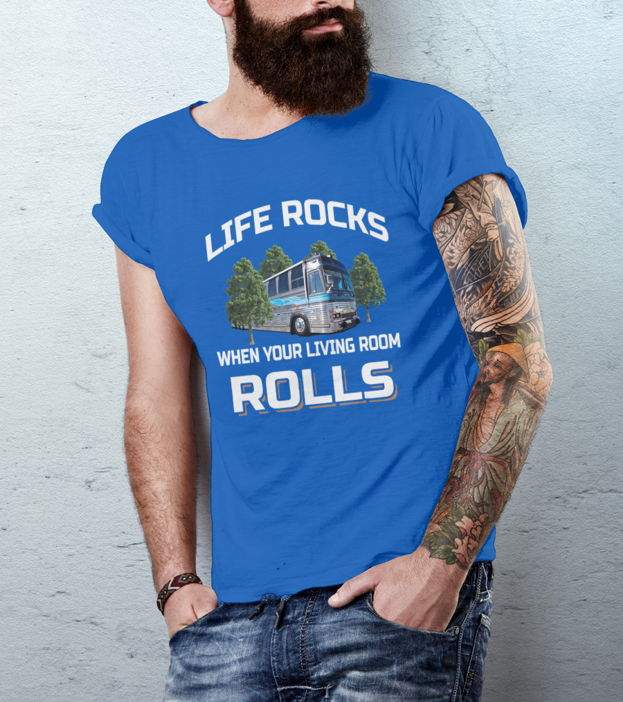 Prevost Life Rocks When Your Living Room Rolls T-Shirt