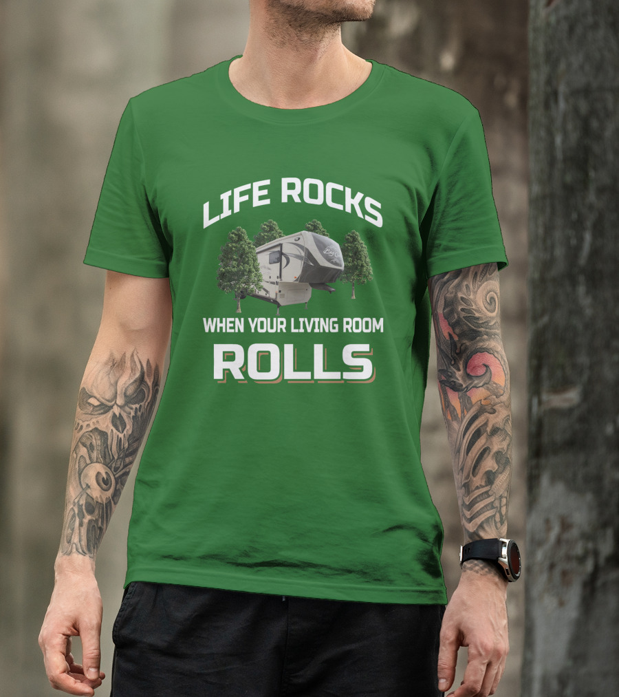 LIFE ROCKS WHEN YOUR LIVING ROOM ROLLS BIG COUNTRY T-Shirt