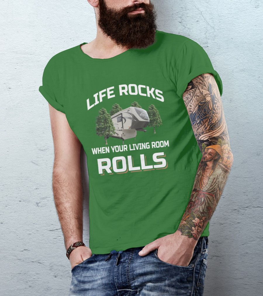 LIFE ROCKS WHEN YOUR LIVING ROOM ROLLS BIG COUNTRY T-Shirt