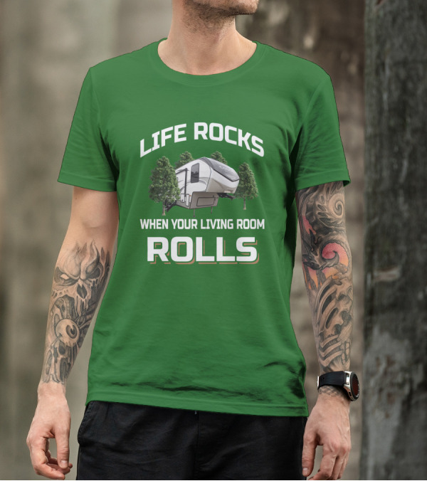 LIFE ROCKS WHEN YOUR LIVING ROOM ROLLS Cougar Camper RV Adventure T-Shirt