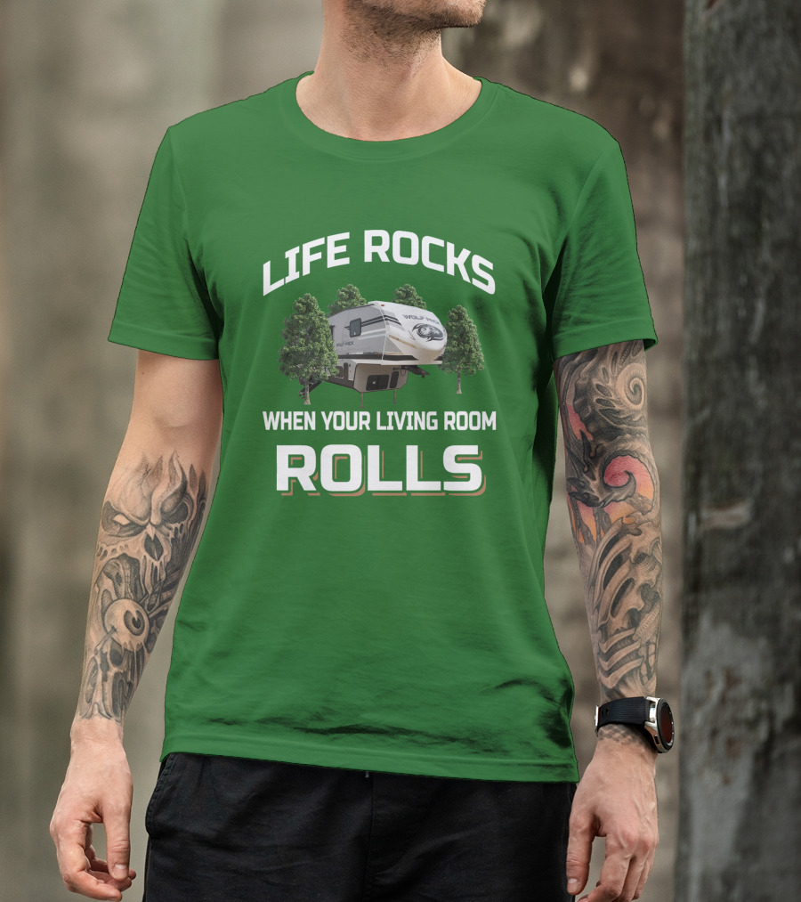 LIFE ROCKS WHEN YOUR LIVING ROOM ROLLS WOLF PACK T-Shirt