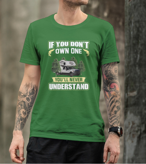 If You Don’t Own One You’ll Never Understand Lance Truck T-Shirt