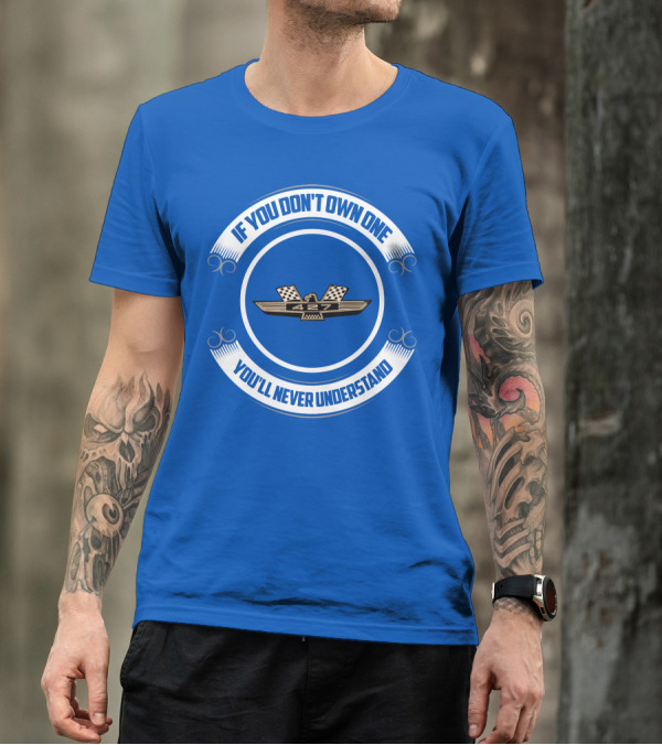 If You Don't Own One You'll Never Understand 427 Fairlane T-Shirt