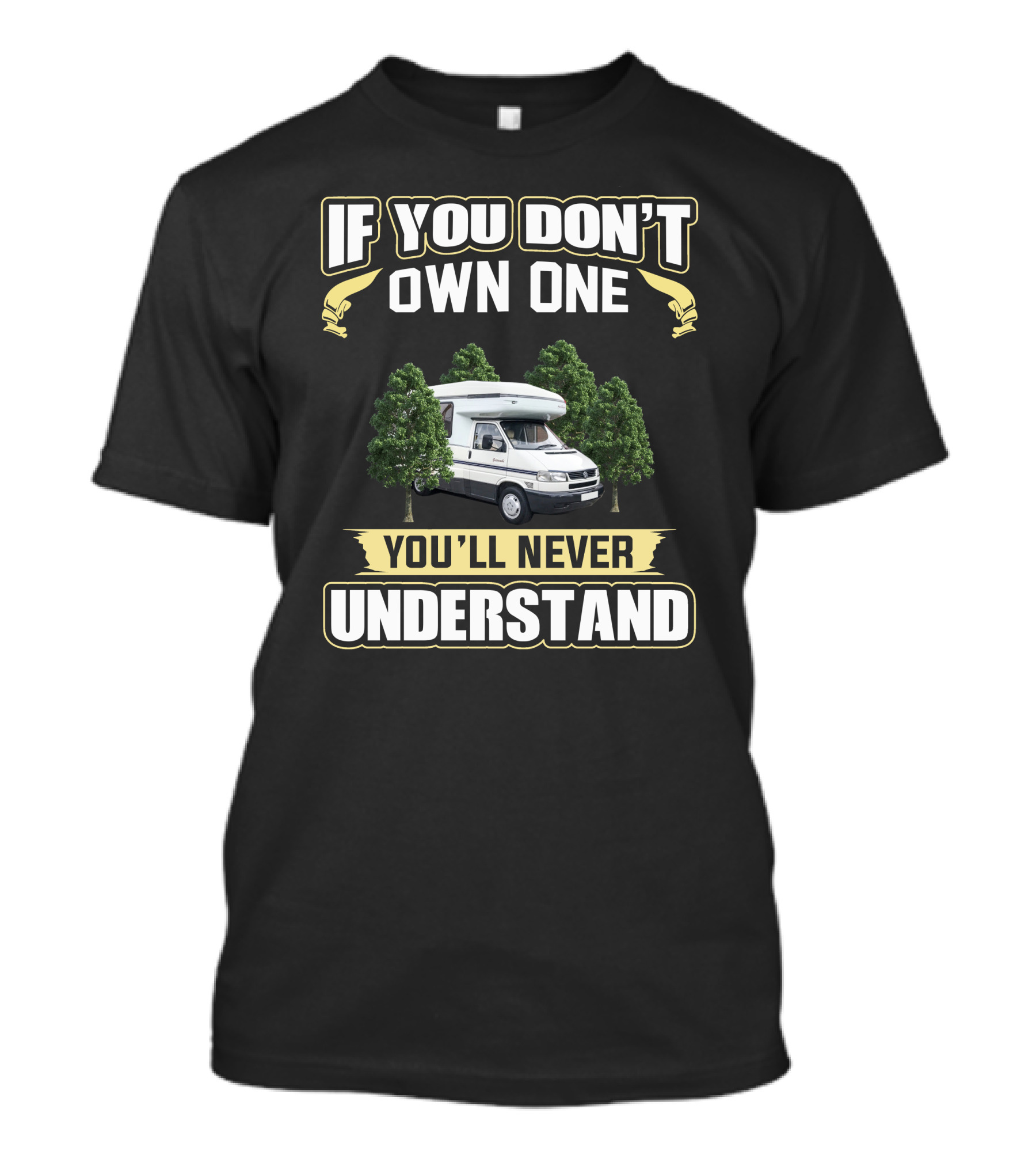 If You Don’t Own One You'll Never Understand Auto Sleeper T-Shirt