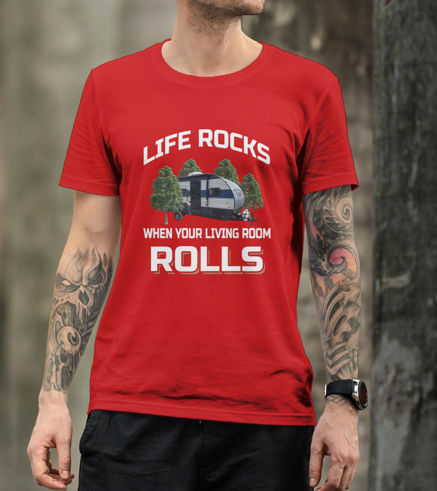 LIFE ROCKS WHEN YOUR LIVING ROOM ROLLS Wolf Pup RV T-Shirt