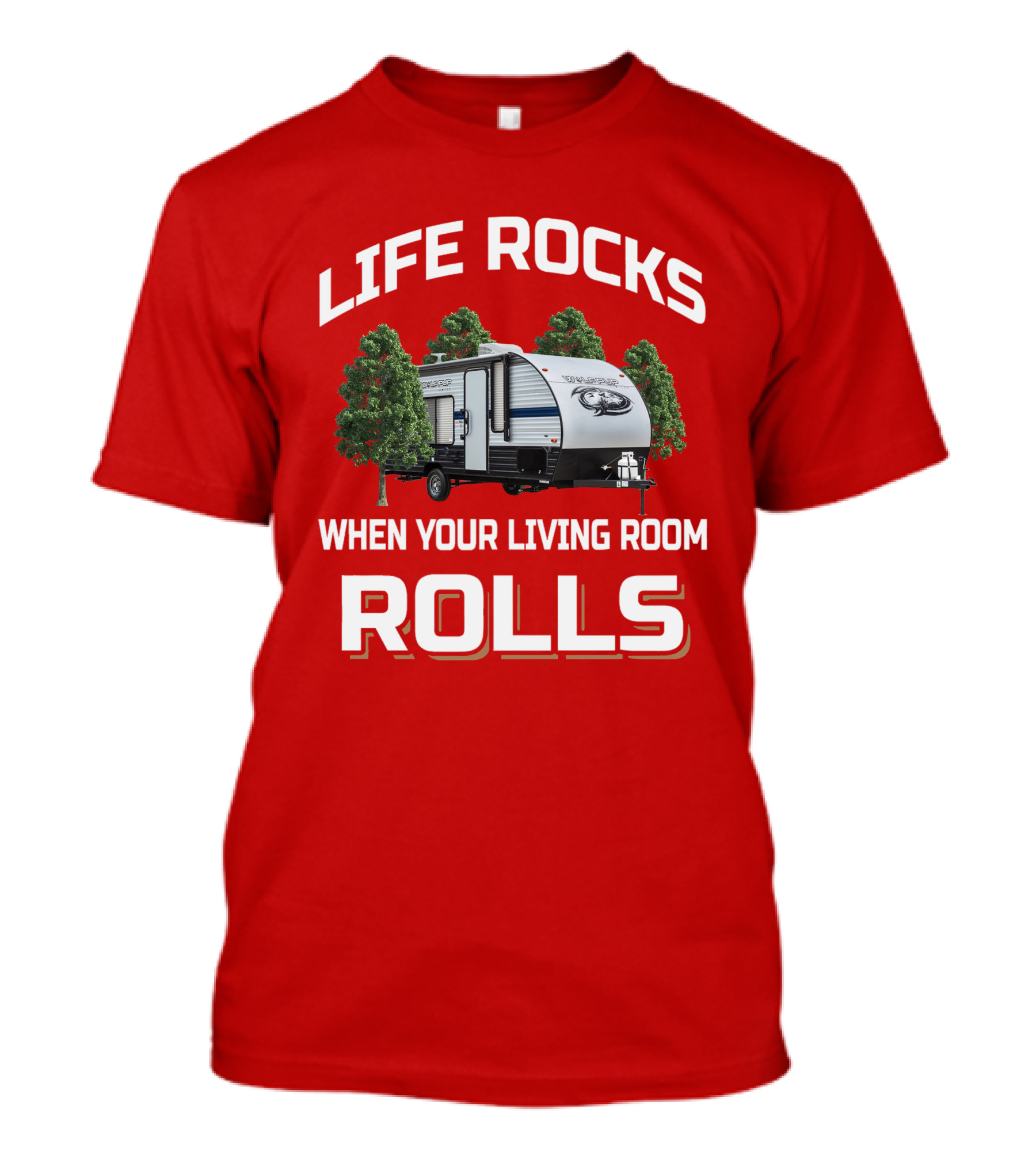 LIFE ROCKS WHEN YOUR LIVING ROOM ROLLS Forest River Wolf Pup T-Shirt