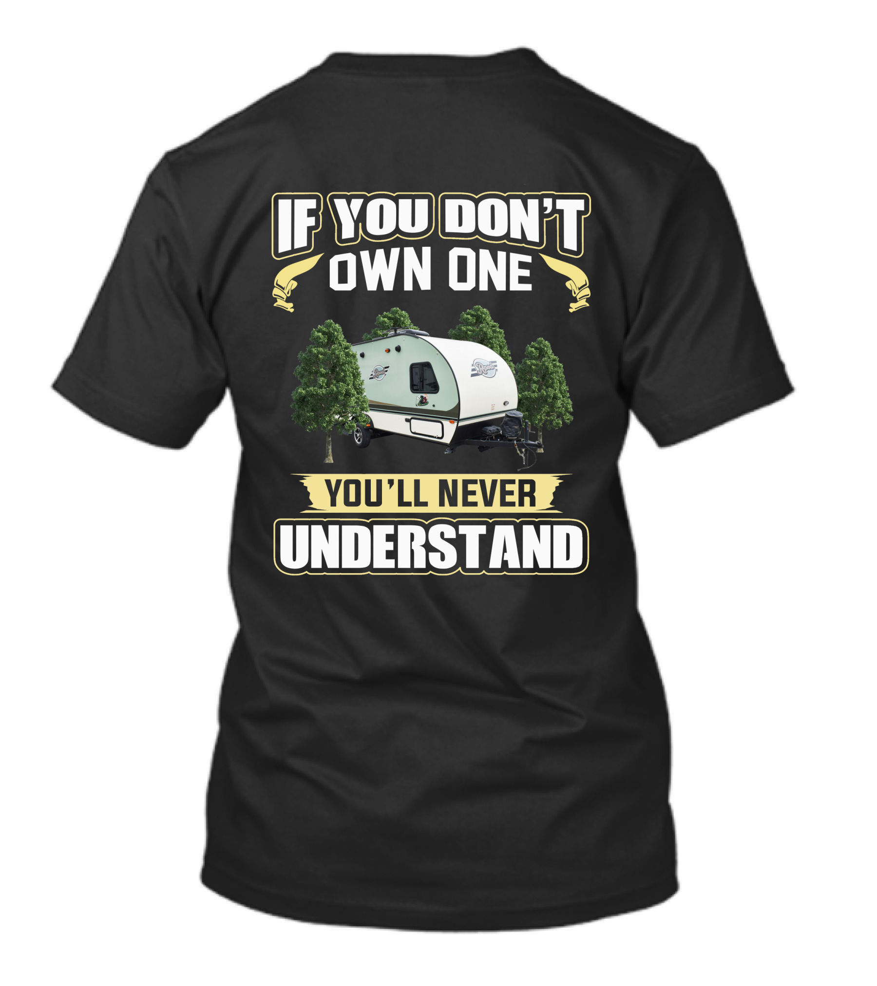 If You Don't Own One You'll Never Understand R Pod T-Shirt