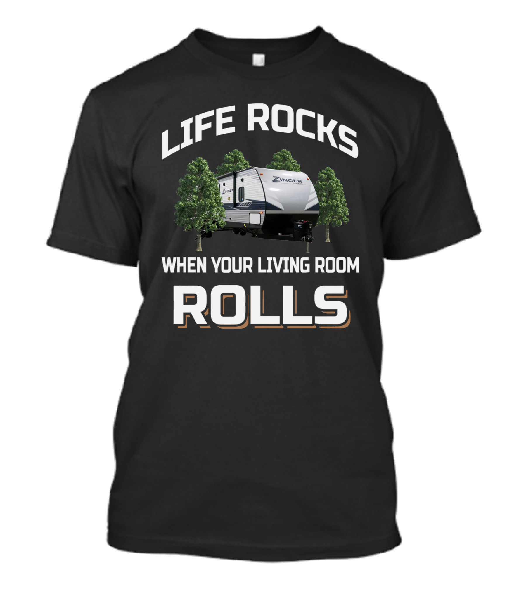 Life Rocks Zinger When Your Living Room Rolls T-Shirt