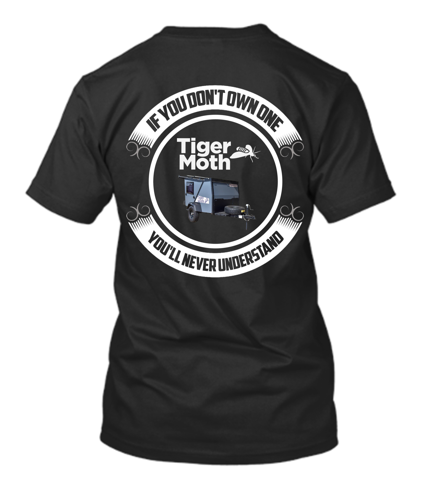 Tiger Moth Camper If You Don't Own One You'll Never Understand T-Shirt