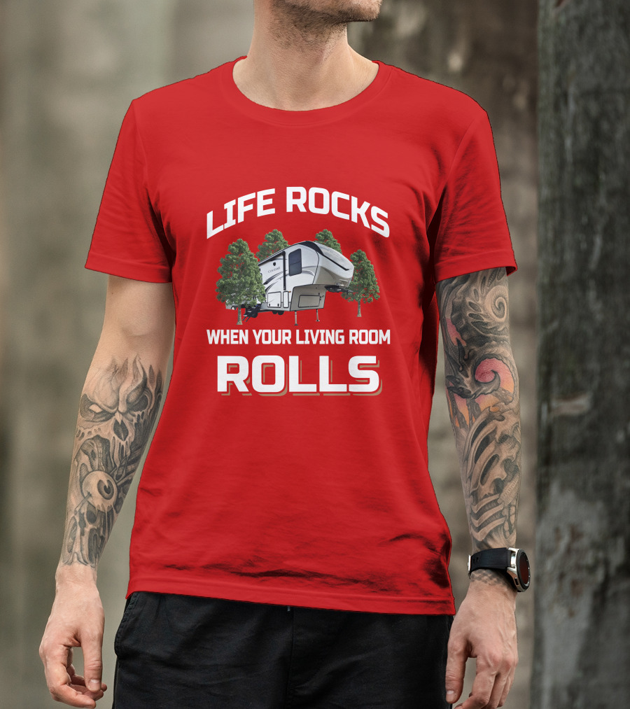 LIFE ROCKS WHEN YOUR LIVING ROOM ROLLS Keystone Cougar 27SGS T-Shirt