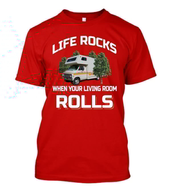 LIFE ROCKS WHEN YOUR LIVING ROOM ROLLS DODGE MINNIE WINNIE T-Shirt