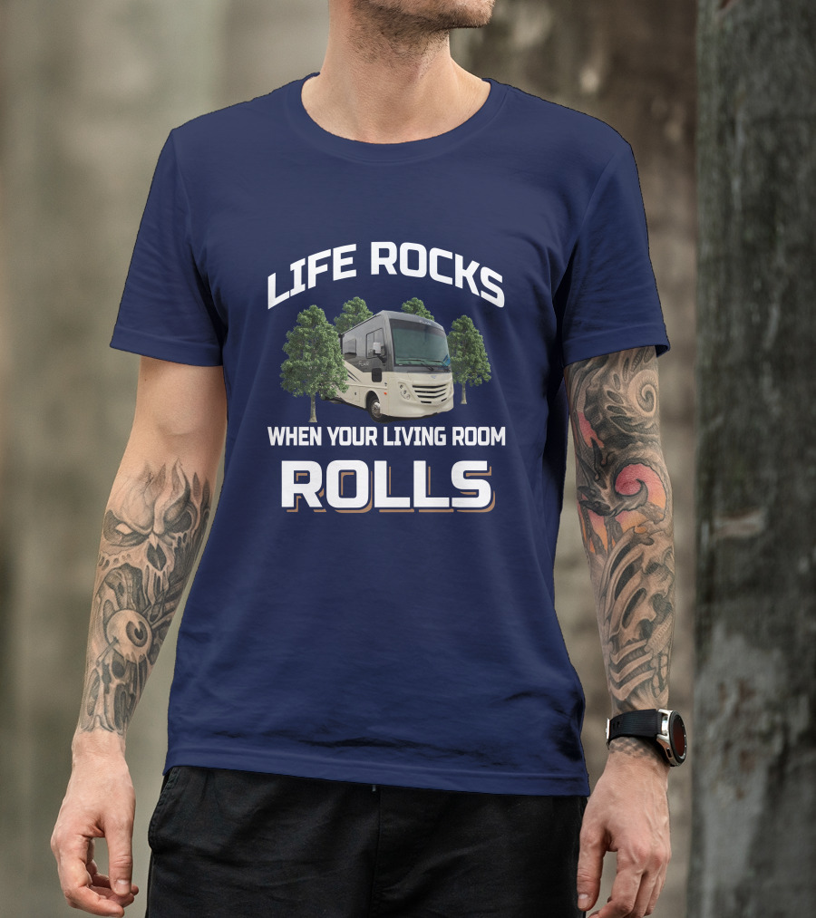 LIFE ROCKS WHEN YOUR LIVING ROOM ROLLS Fleetwood Flair T-Shirt