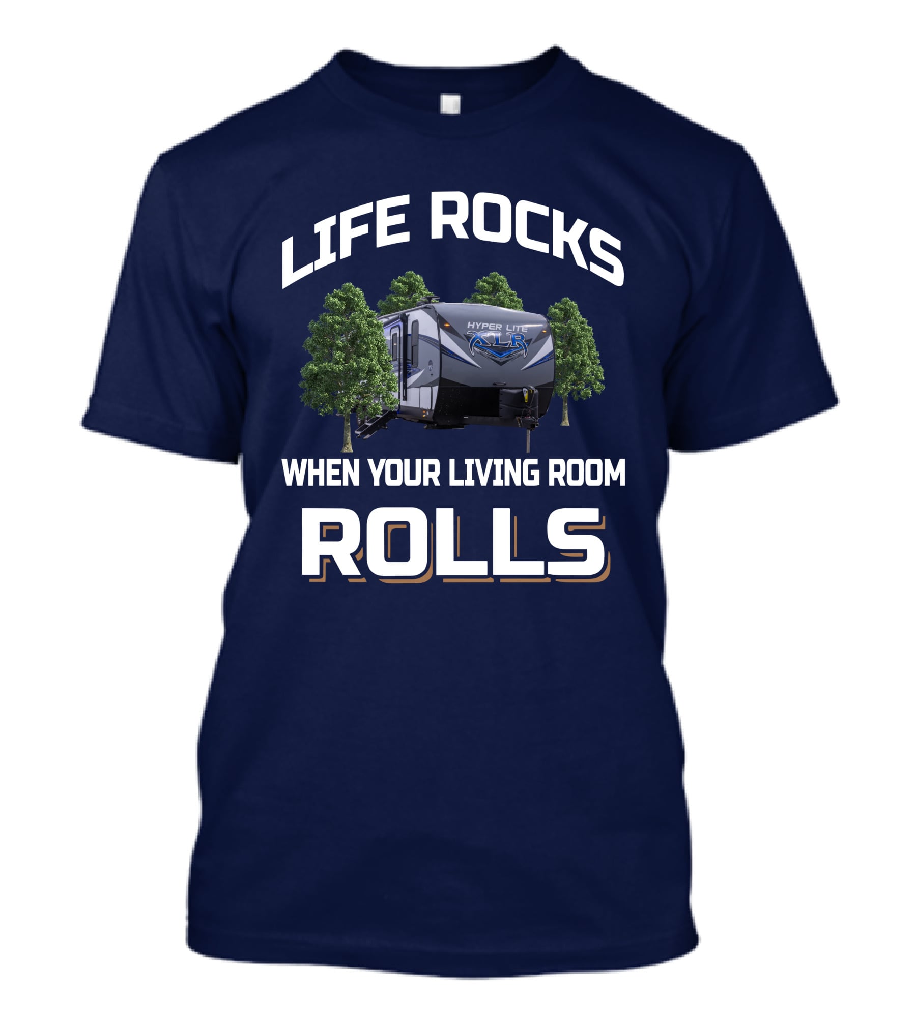 LIFE ROCKS WHEN YOUR LIVING ROOM ROLLS XLR Hyper Lite 29HFS T-Shirt
