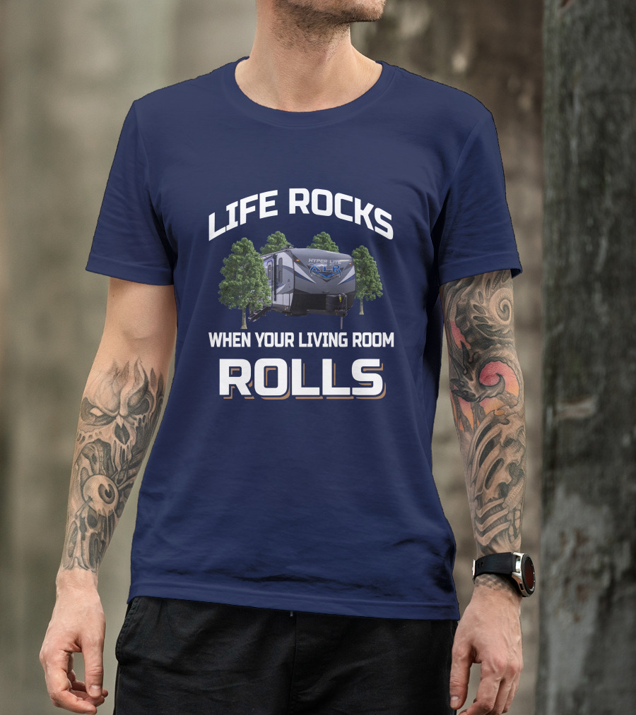 LIFE ROCKS WHEN YOUR LIVING ROOM ROLLS XLR Hyper Lite 29HFS T-Shirt