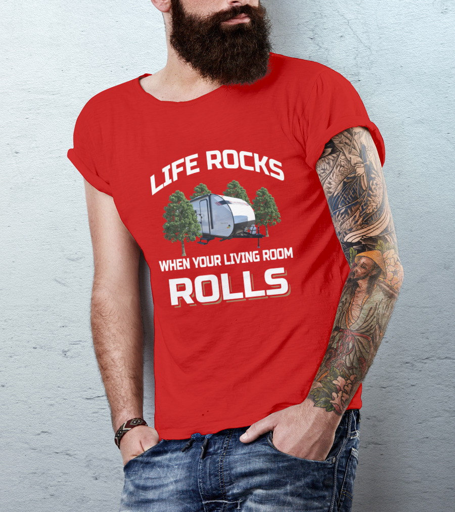 LIFE ROCKS WHEN YOUR LIVING ROOM ROLLS Wildwood FSX 178bhsk T-Shirt