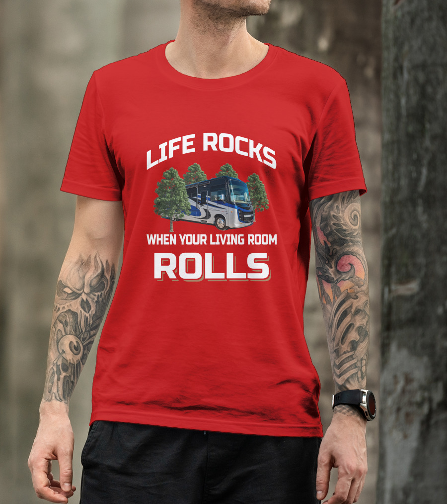 Life Rocks When Your Living Room Rolls Entegra Vision XL34G T-Shirt