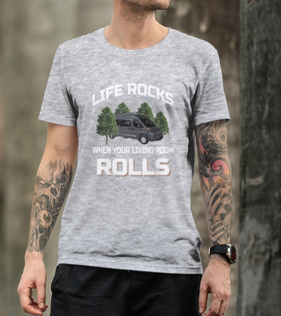 Life Rocks When Your Living Room Rolls Winnebago Travato 59G T-Shirt