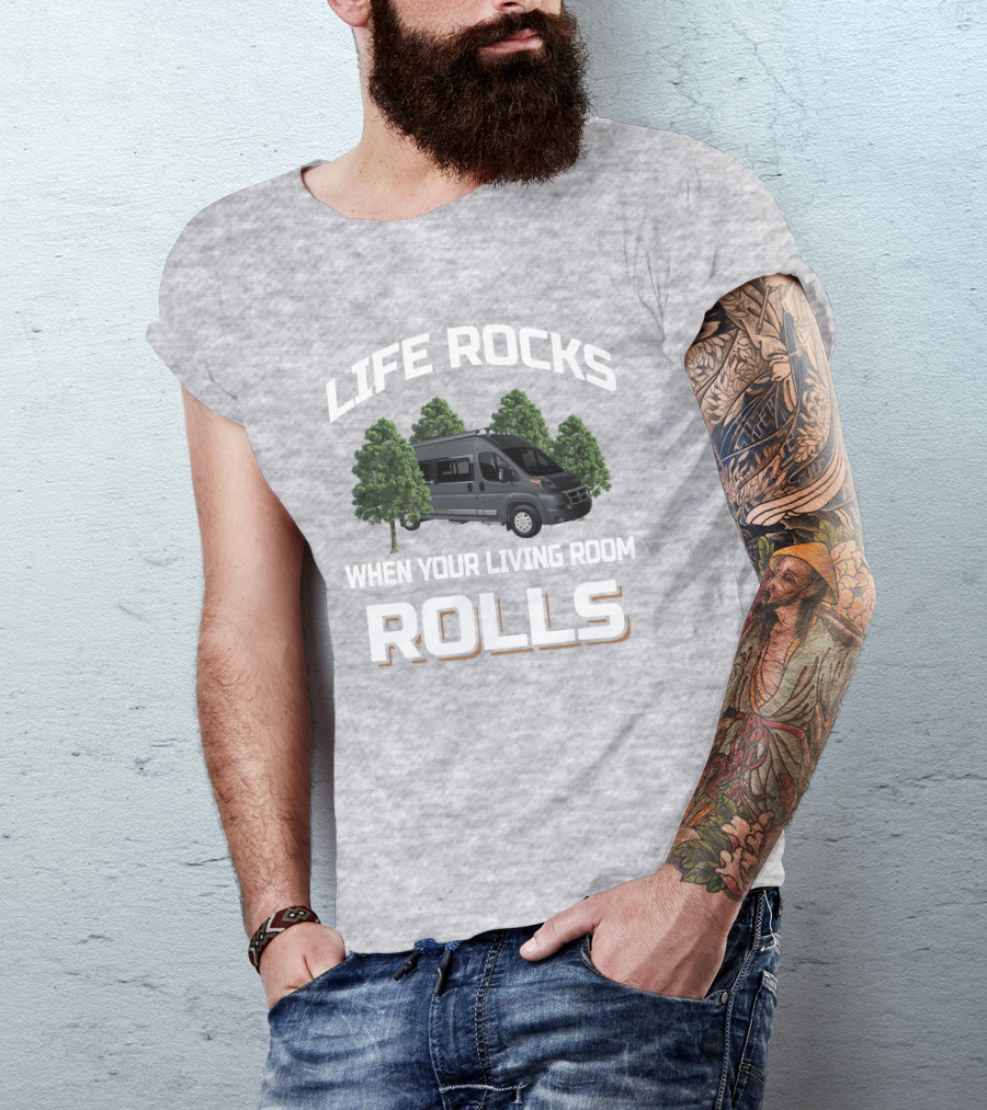 Life Rocks When Your Living Room Rolls Winnebago Travato 59G T-Shirt