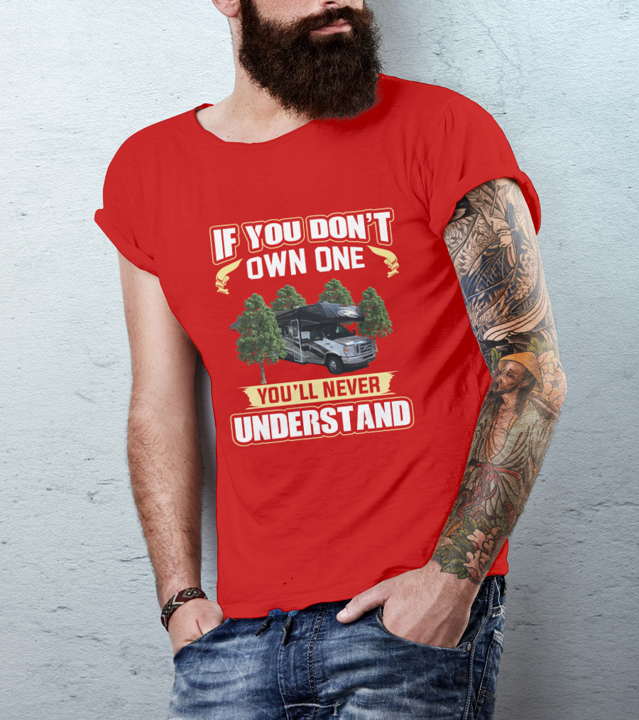 If You Don't Own One You'll Never Understand Coachmen Leprechaun T-Shirt