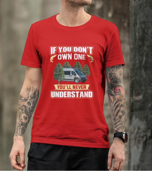 If You Don't Own One You'll Never Understand Thor Tellaro T-Shirt