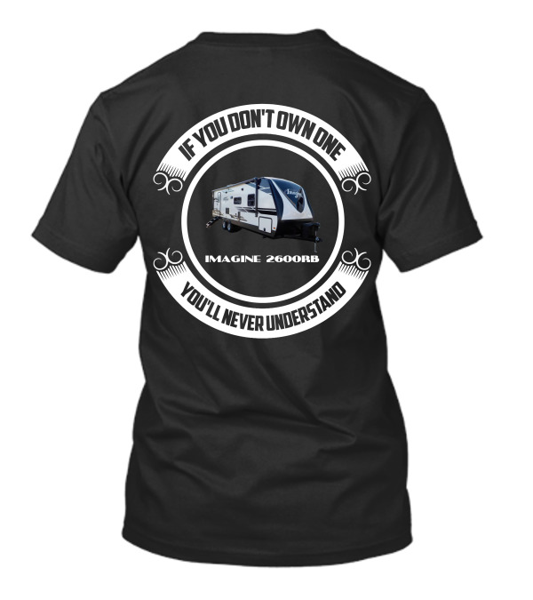 If You Don't Own One Imagine 2600RB You'll Never Understand T-Shirt
