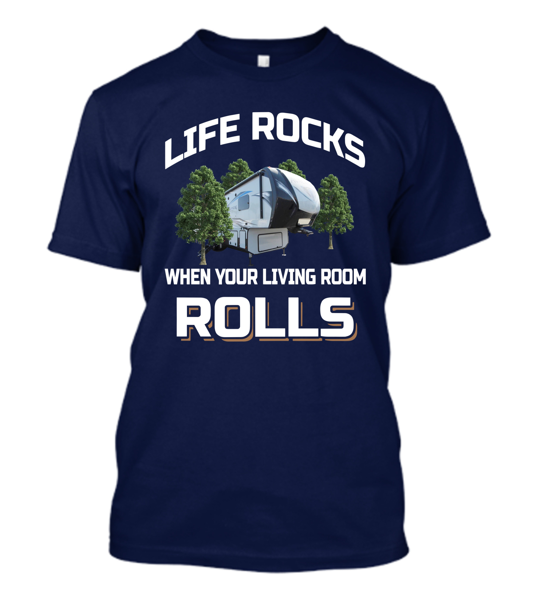 LIFE ROCKS WHEN YOUR LIVING ROOM ROLLS Keystone Avalanche 320rs T-Shirt
