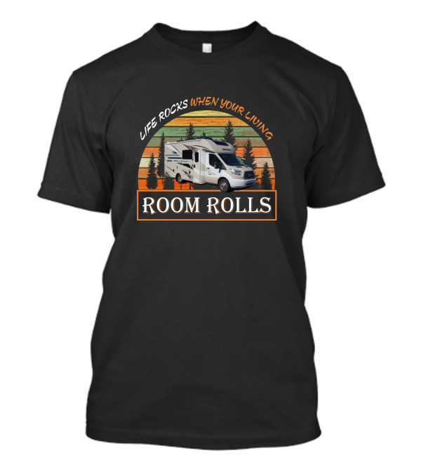 LIFE ROCKS WHEN YOUR LIVING ROOM ROLLS Thor Gemini 23TB Camper Sunset Adventure T-Shirt