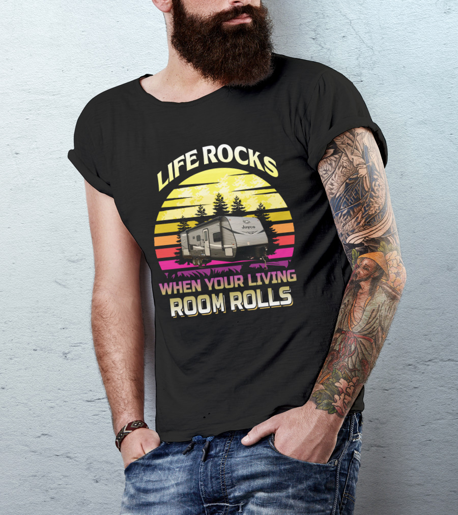 LIFE ROCKS WHEN YOUR LIVING ROOM ROLLS Jayco Jay Flight 242BHS T-Shirt
