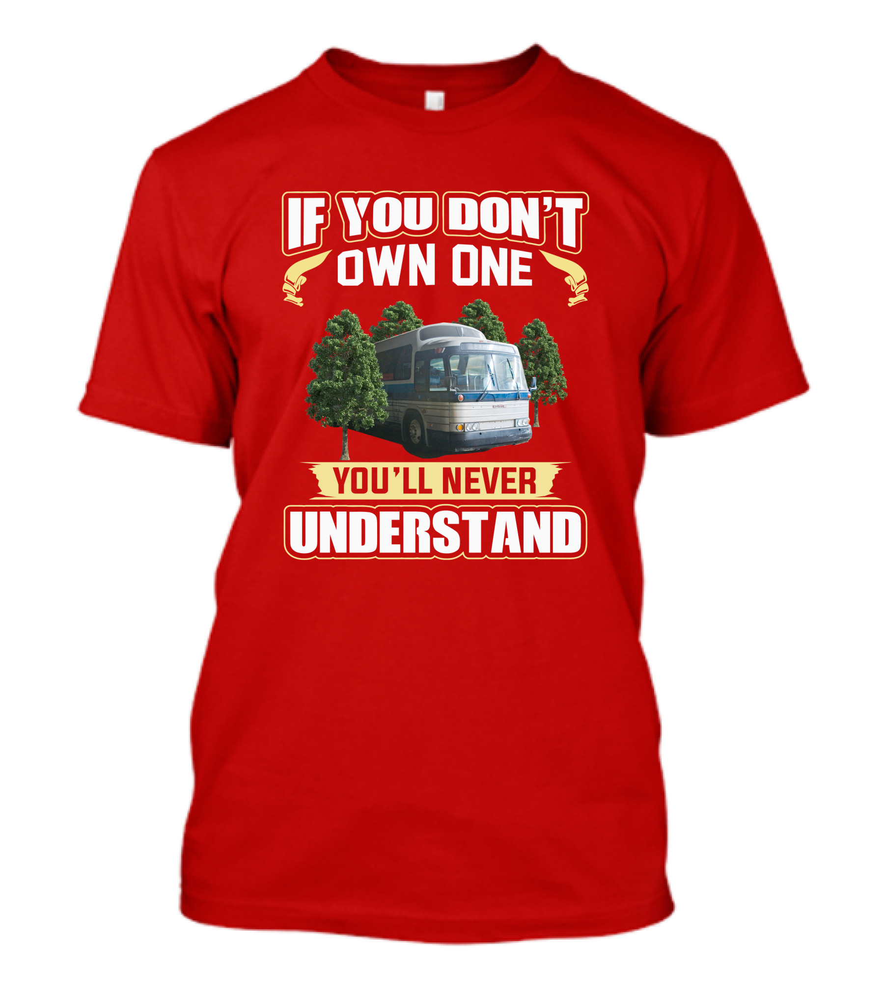 IF YOU DON'T OWN ONE YOU'LL NEVER UNDERSTAND GM PD 4905 T-Shirt