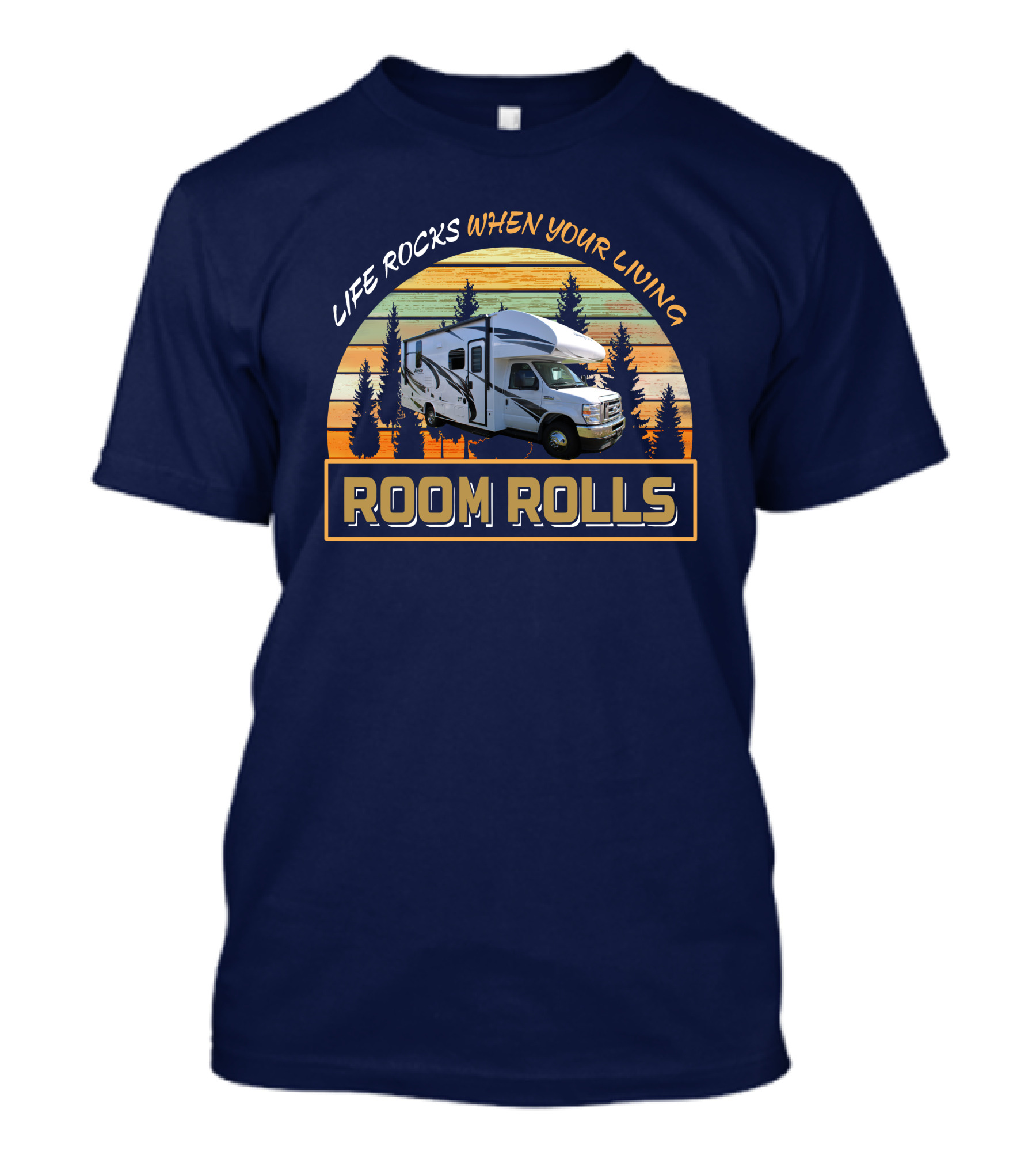 Life Rocks When Your Living Room Rolls Jayco Redhawk 24B Camper Adventure T-Shirt