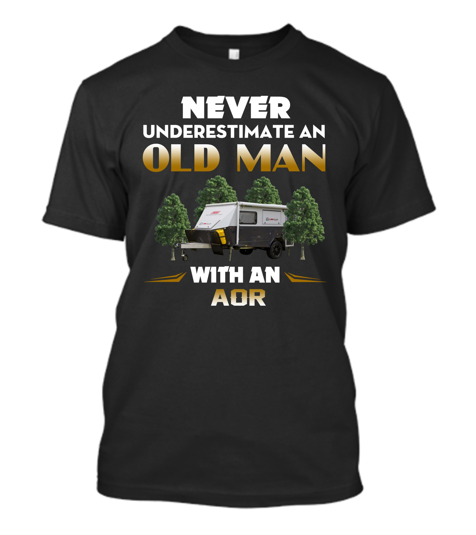 NEVER UNDERESTIMATE AN OLD MAN WITH AN AOR T-Shirt