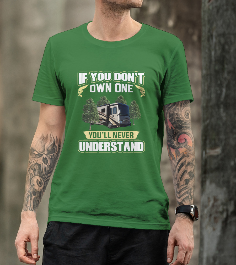 Ventana LE If You Don't Own One You'll Never Understand T-Shirt
