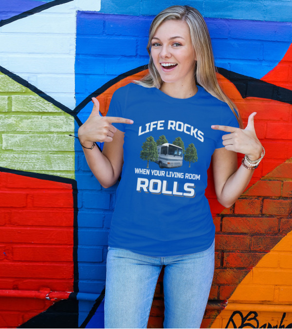 Life Rocks When Your Living Room Rolls Georgie Boy Cruise Air RV T-Shirt