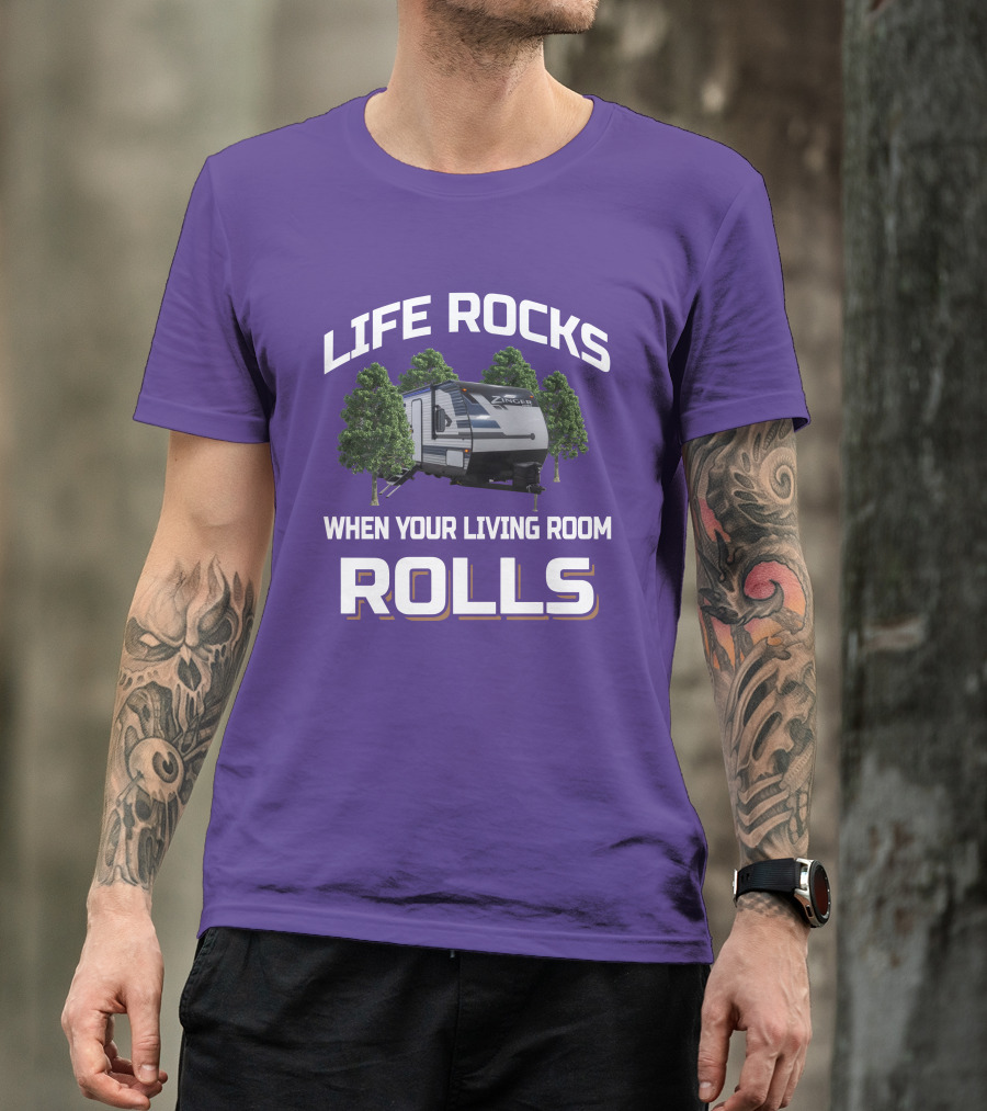 Life Rocks When Your Living Room Rolls Zinger T-Shirt