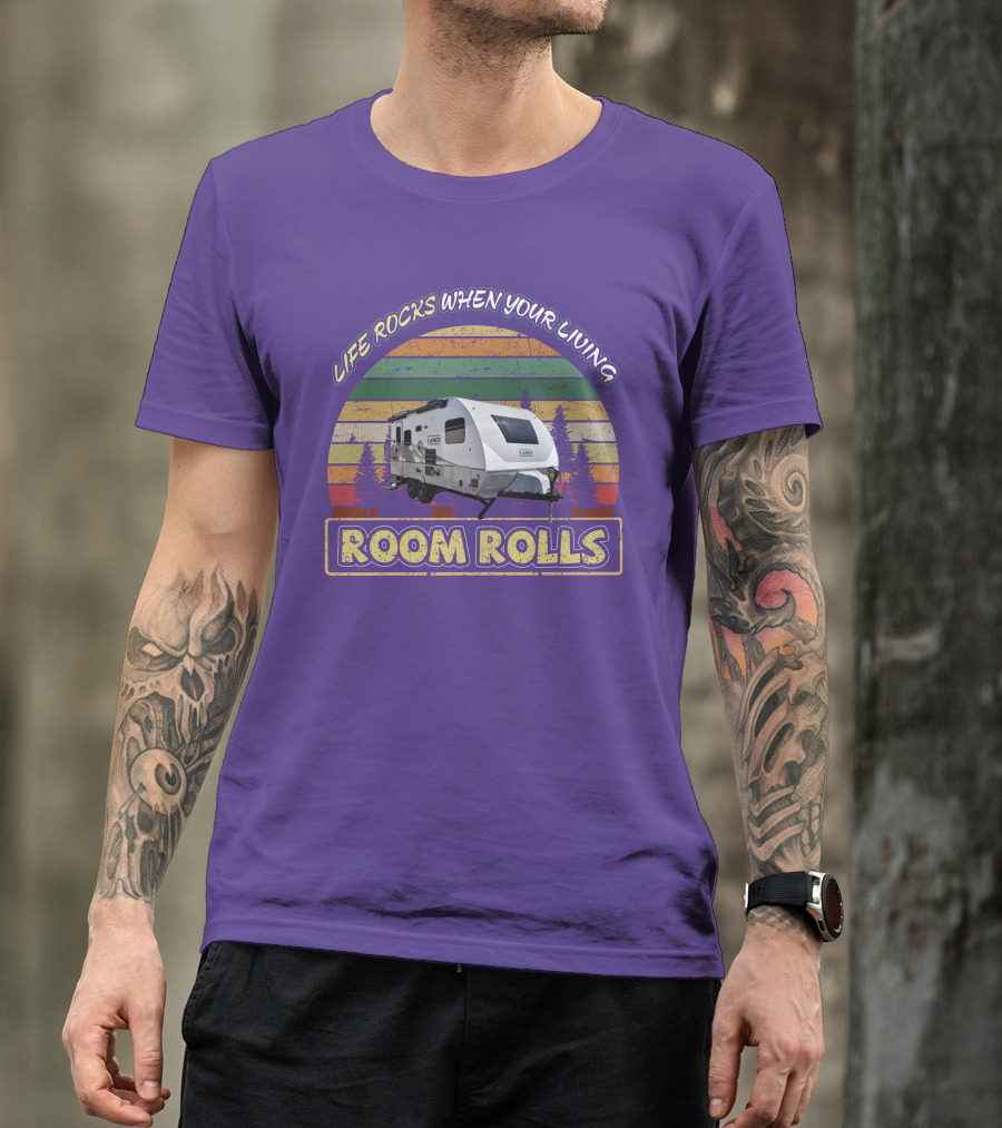 Lance Camper Life Rocks When Your Living Room Rolls 1685 T-Shirt