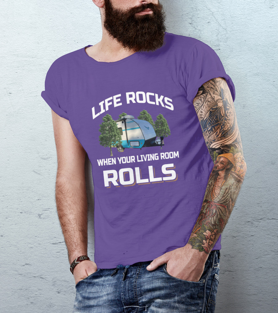 Life Rocks When Your Living Room Rolls Riverside Camper Scene T-Shirt