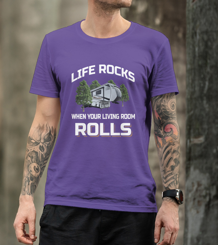 LIFE ROCKS WHEN YOUR LIVING ROOM ROLLS KZ DURANGO RV CAMPING ADVENTURE T-Shirt