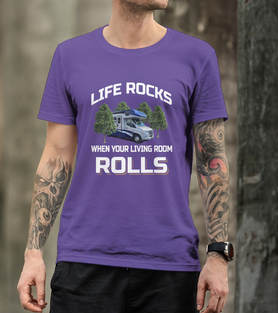Life Rocks When Your Living Room Rolls Dynamax Isata 3 T-Shirt